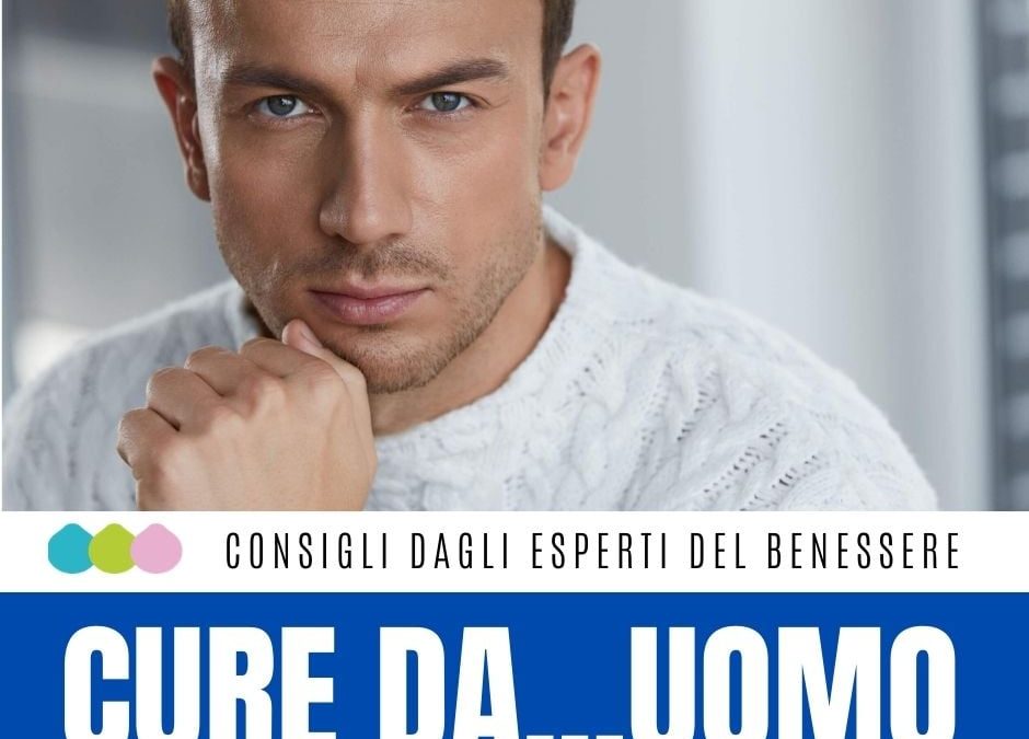 CURE DAUOMO Oggi gli uomini sono molto piu attenti alla