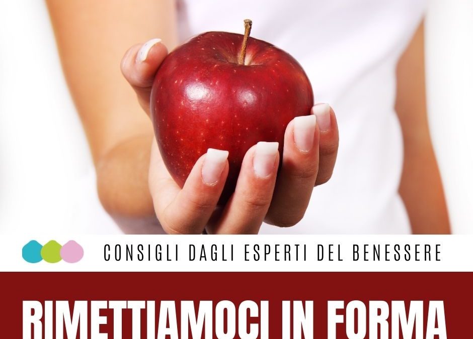 RIMETTIAMOCI IN FORMA Le vacanze estive sono terminate da poco