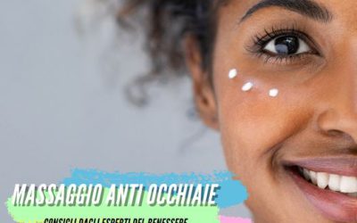 Le occhiaie sono uno tra gli inestetismi più comuni, ma possono essere prevenute…